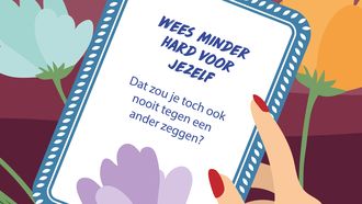 minder hard voor jezelf